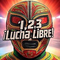 1,2,3 &iexcl;LUCHA LIBRE!