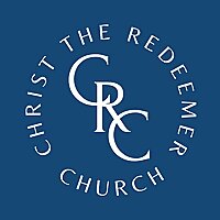Christ the Redeemer Church Sermons