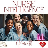 Nurse Intelligence Podcast