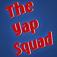 The Yap Squad