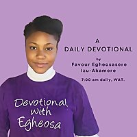 Devotional with Egheosa
