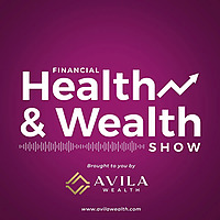 Financial Health & Wealth Show