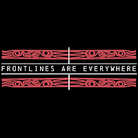 Frontlines Are Everywhere
