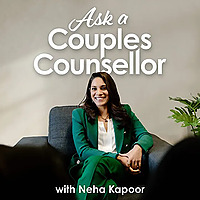 Ask a Couples Counsellor with Neha Kapoor