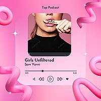 Girls Unfiltered