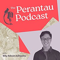 The Perantau Podcast