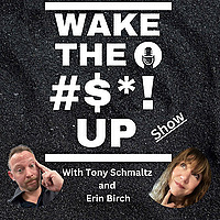 Wake The #$*! Up Show