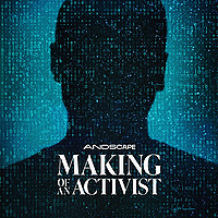 Making of an Activist