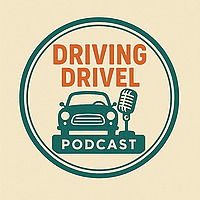 Driving Drivel