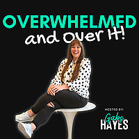 Overwhelmed and Over It &bull; Business Coaching for Parent Entrepreneurs