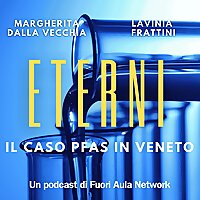Eterni - Il caso Pfas in Veneto