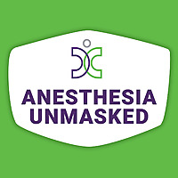 Anesthesia Unmasked
