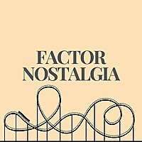 Factor Nostalgia: a Parkcast