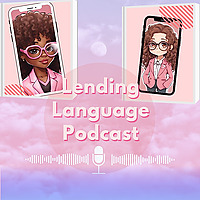 Lending Language Podcast