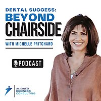 Dental Success: Beyond Chairside