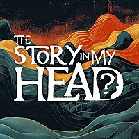 The Story in My Head: Healing & Self-Improvement for the Lazy