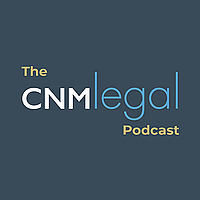 The CNM Legal Podcast
