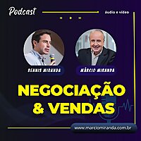 Dicas de Vendas e Negocia&ccedil;&atilde;o - M&aacute;rcio Miranda e Dennis Miranda