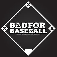 Bad For Baseball