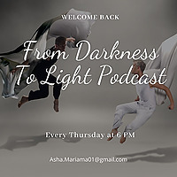 From Darkness To Light Recovery Podcast