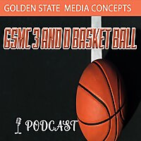 GSMC 3 and D Basketball Podcast