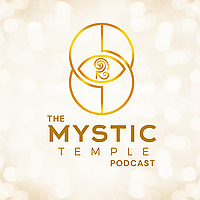 The Mystic Temple Podcast