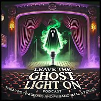 Leave the Ghost Light On