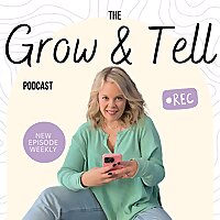 Grow & Tell