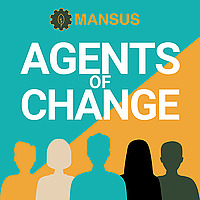 MANSUS Agents of Change
