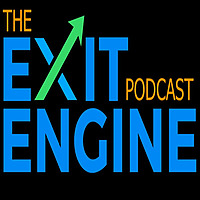 The ExitEngine&trade; Podcast