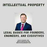 Intellectual Property: Legal Basics for Founders, Engineers, and Executives