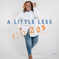 A Little Less Chaos