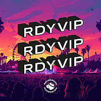 RDY VIP | EDM and Rave Culture Podcast