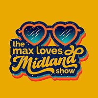 Max Loves Midland