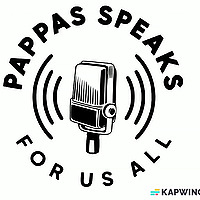 Pappas Speaks . . . For Us All