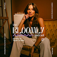 The Bloomly Podcast