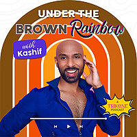Under the Brown Rainbow with Kashif Harrison