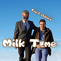 Tom and Dylan's Milk Time