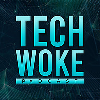 Tech Woke