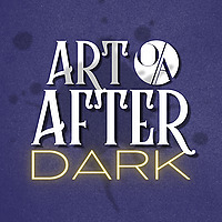 Art After Dark - An Odessa Arts Podcast