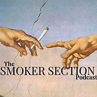 Smoker's Section Podcast