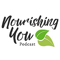 The NANP Nourishing You Podcast