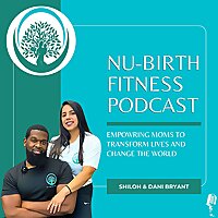 NU-Birth Fitness Podcast