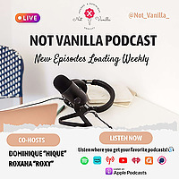 Not Vanilla Podcast