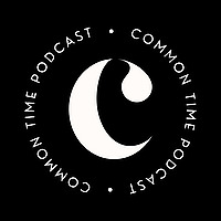 Common Time Podcast