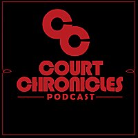 Court Chronicles Podcast