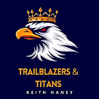 Trailblazers & Titans