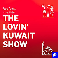 The Lovin Kuwait Show