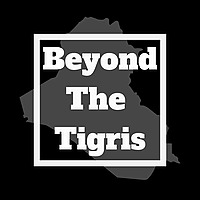 Beyond the Tigris