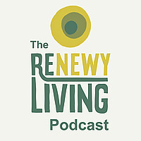 The ReNewy Living Podcast: A Sustainability Podcast